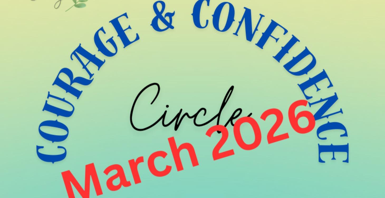 2026 Courage & Confidence Circle