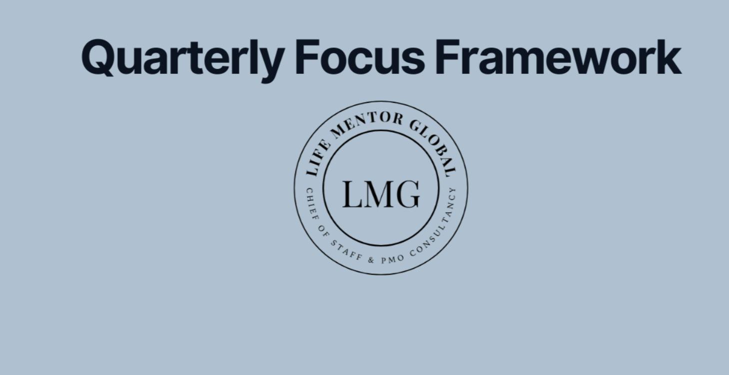 Quarterly Focus Framework