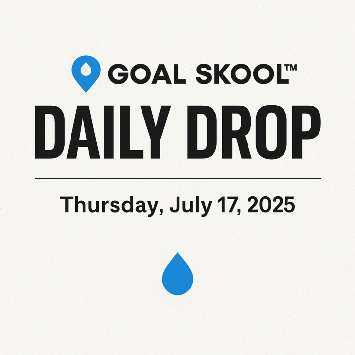 🎯 GOAL SKOOL™ DAILY DROP