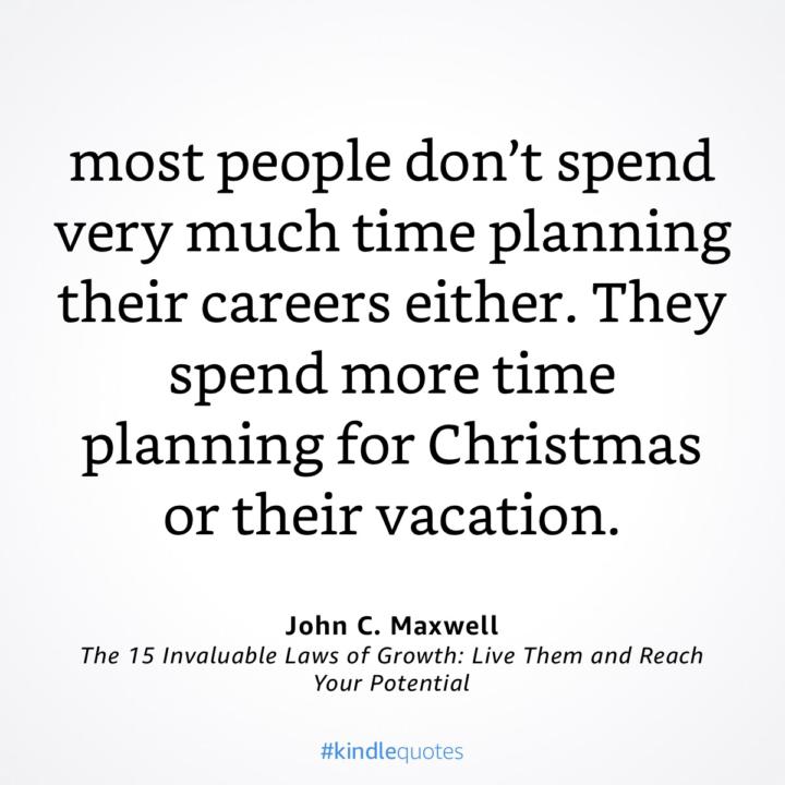 How would your life change if you planned for your purpose 