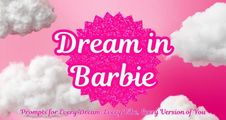 Dream In Barbie