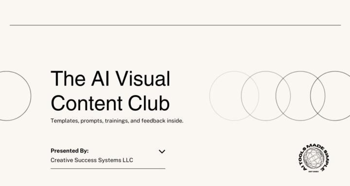 The AI Visual Content Club