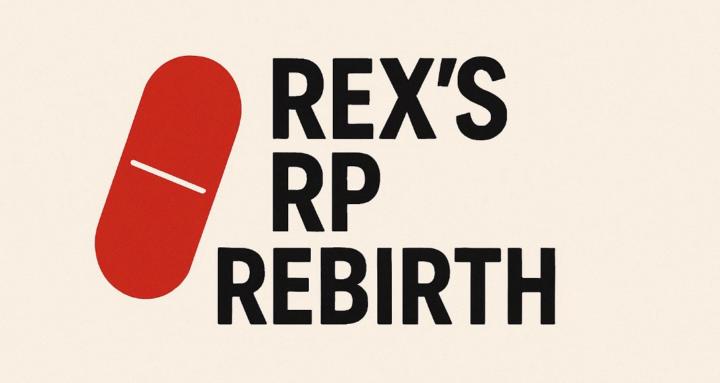 Rex’s RP Rebirth