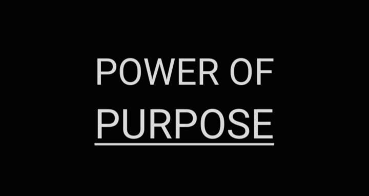 Power of Purpose