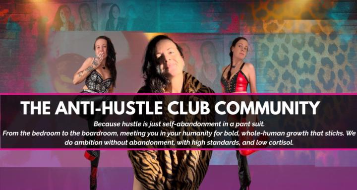 The Anti-Hustle Club