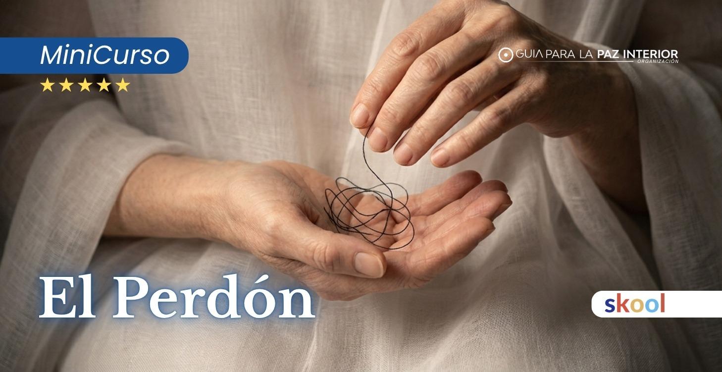 El perdón - minicurso