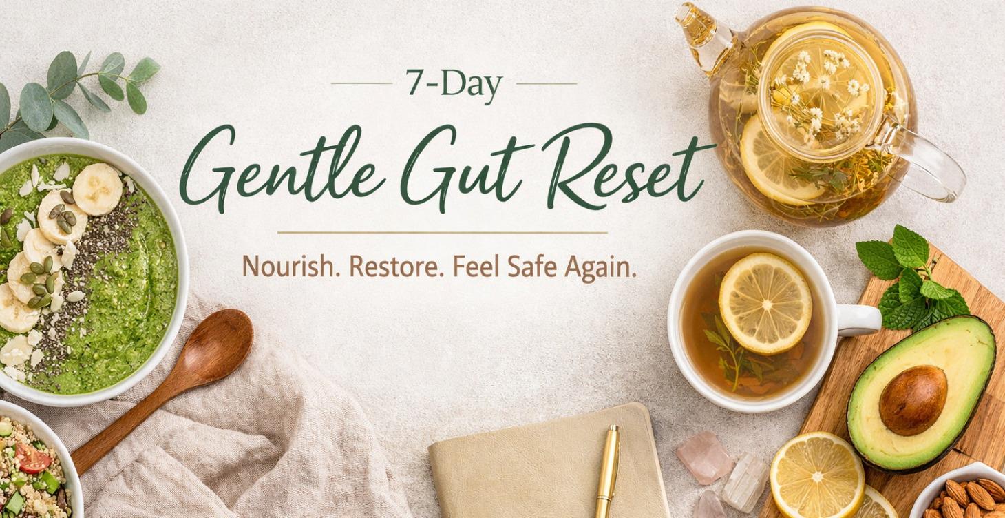 7 Day Gentle Gut Reset