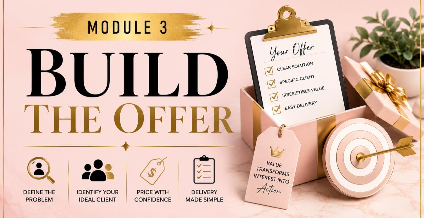 Module 3 — Build the Offer