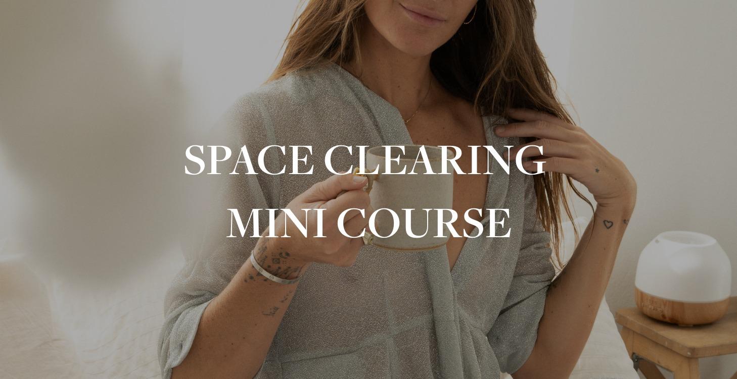 Space Clearing Mini Course