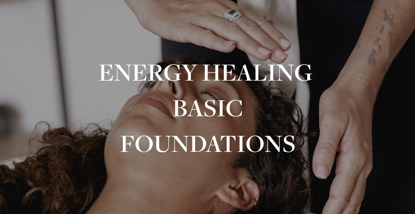 Energy Healing Foundations