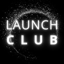 LAUNCH CLUB