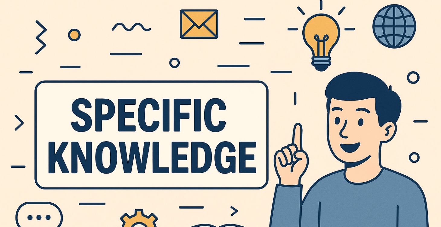 Specific Knowledge