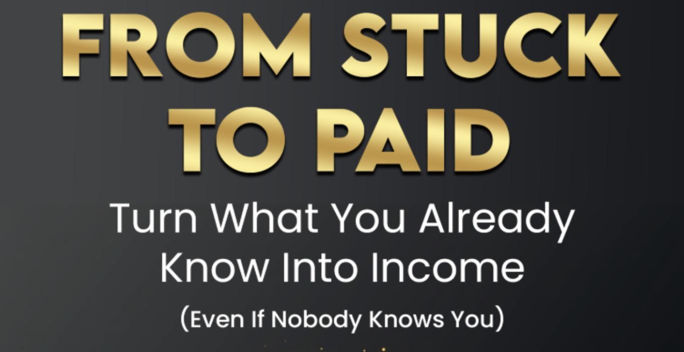 From Stuck to Paid (eBook)
