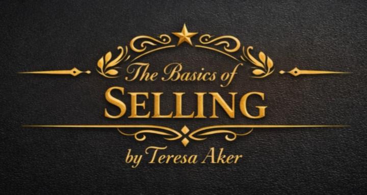 Basics of Selling with Teresa