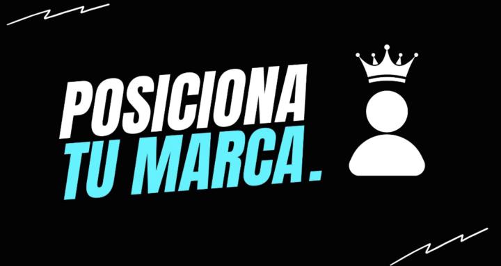 Posiciona tu Marca