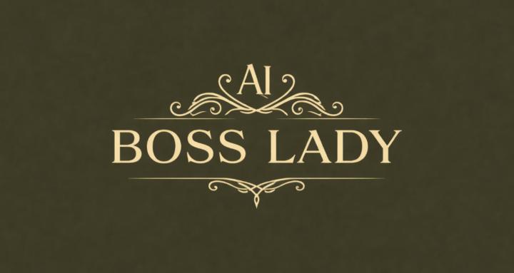 "AI BOSS LADY"
