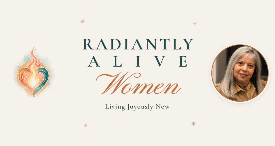 Radiantly Alive Women