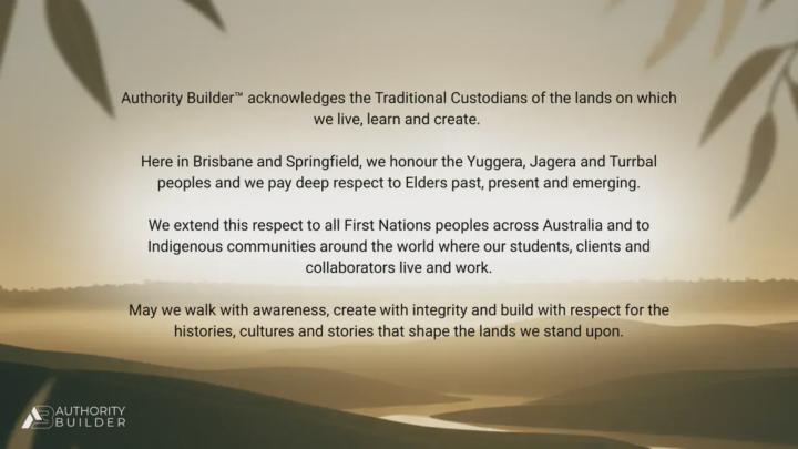 Authority Builder™ Acknowledgement of Country