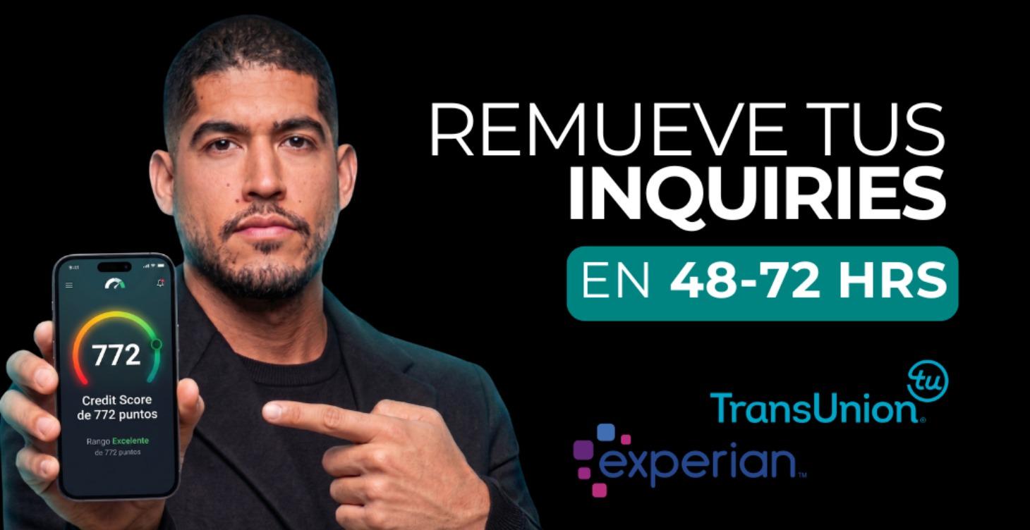 ⏰ Remueve tus Inquiries en 48-72 horas