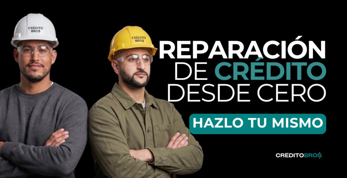🏗️ Reparación de Crédito Desde Cero