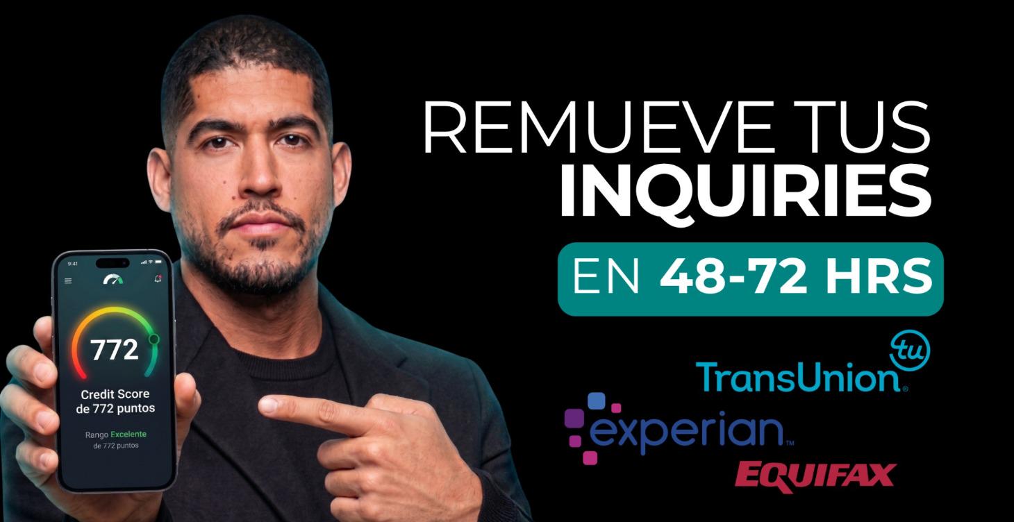 ⏰ Remueve tus Inquiries en 48-72 horas