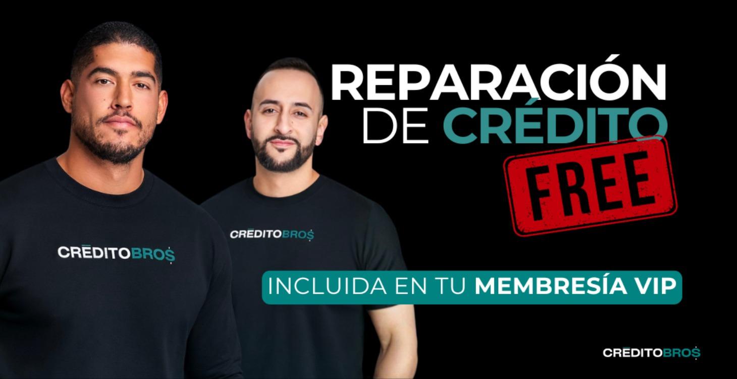 ⚠️ Reparación de Crédito GRATIS + Membresía VIP