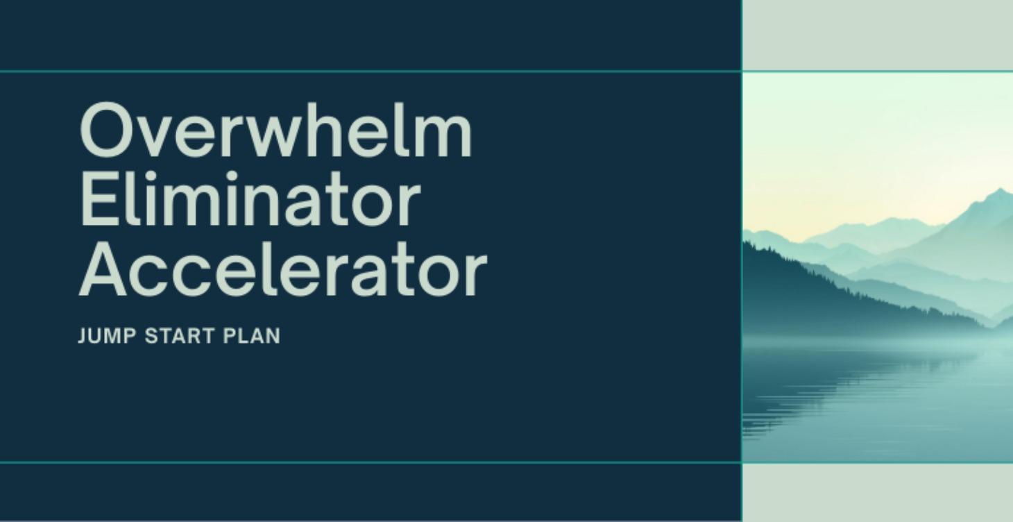 💪The 2 Week Overwhelm Eliminator Jump Start