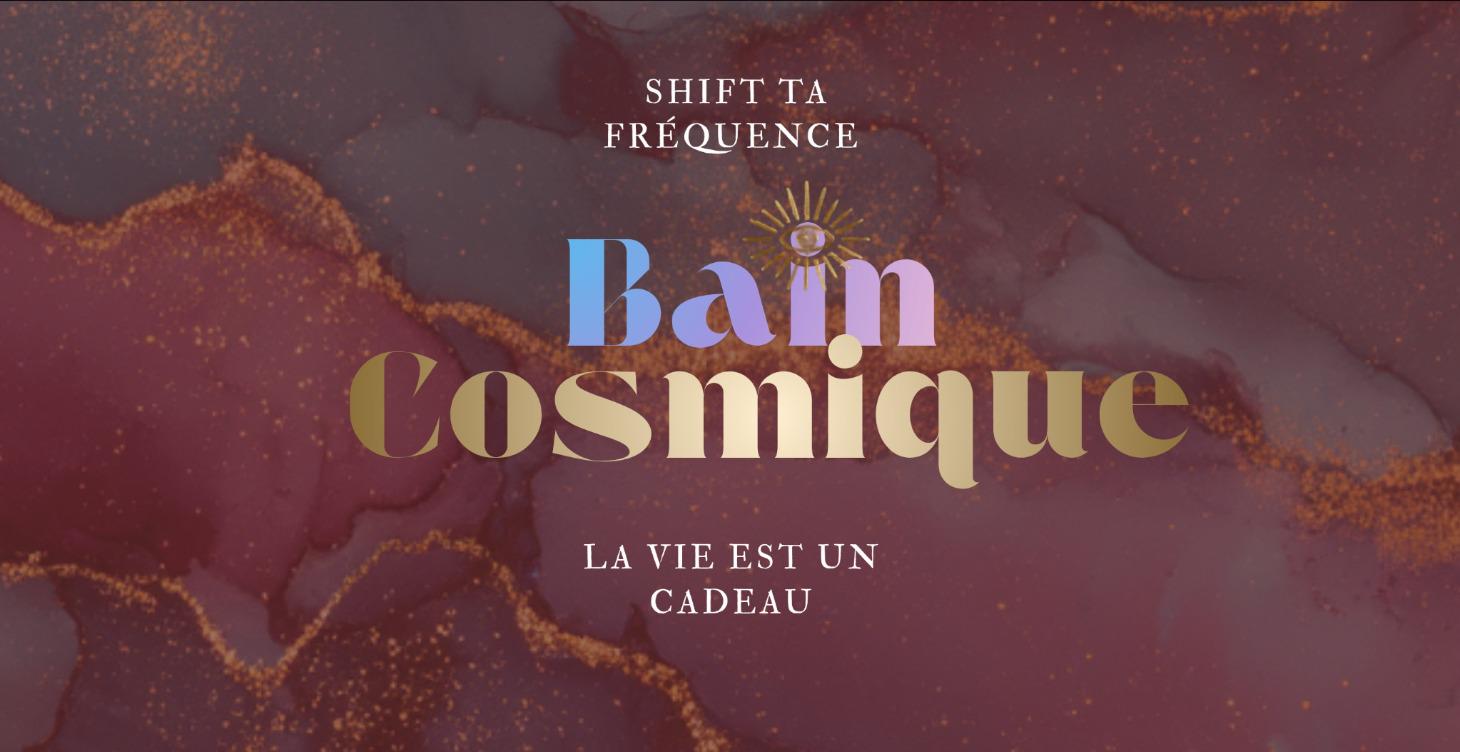 Ton Bain Cosmique
