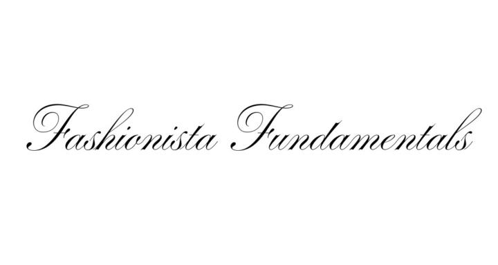 Fashionista Fundamentals