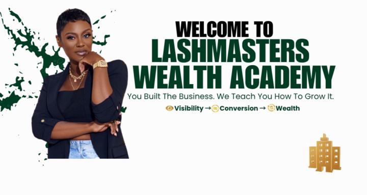 LashMaster Wealth Academy