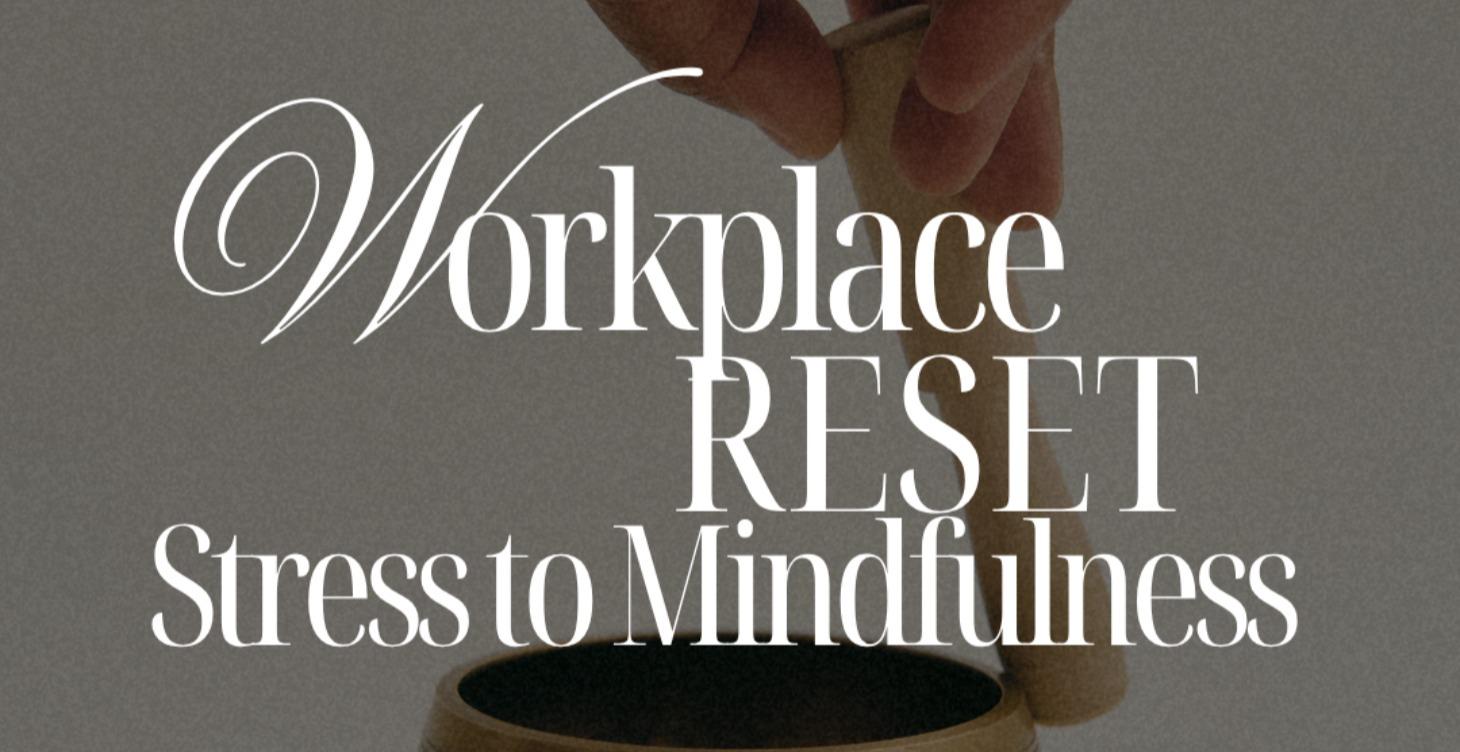 Workday Reset: Stress Mapping to Mindful Moments