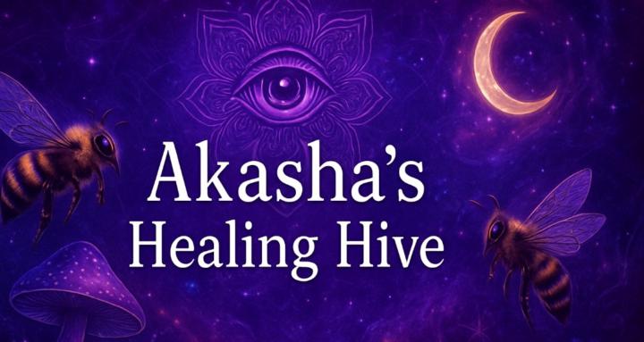 Akasha's Healing Hive