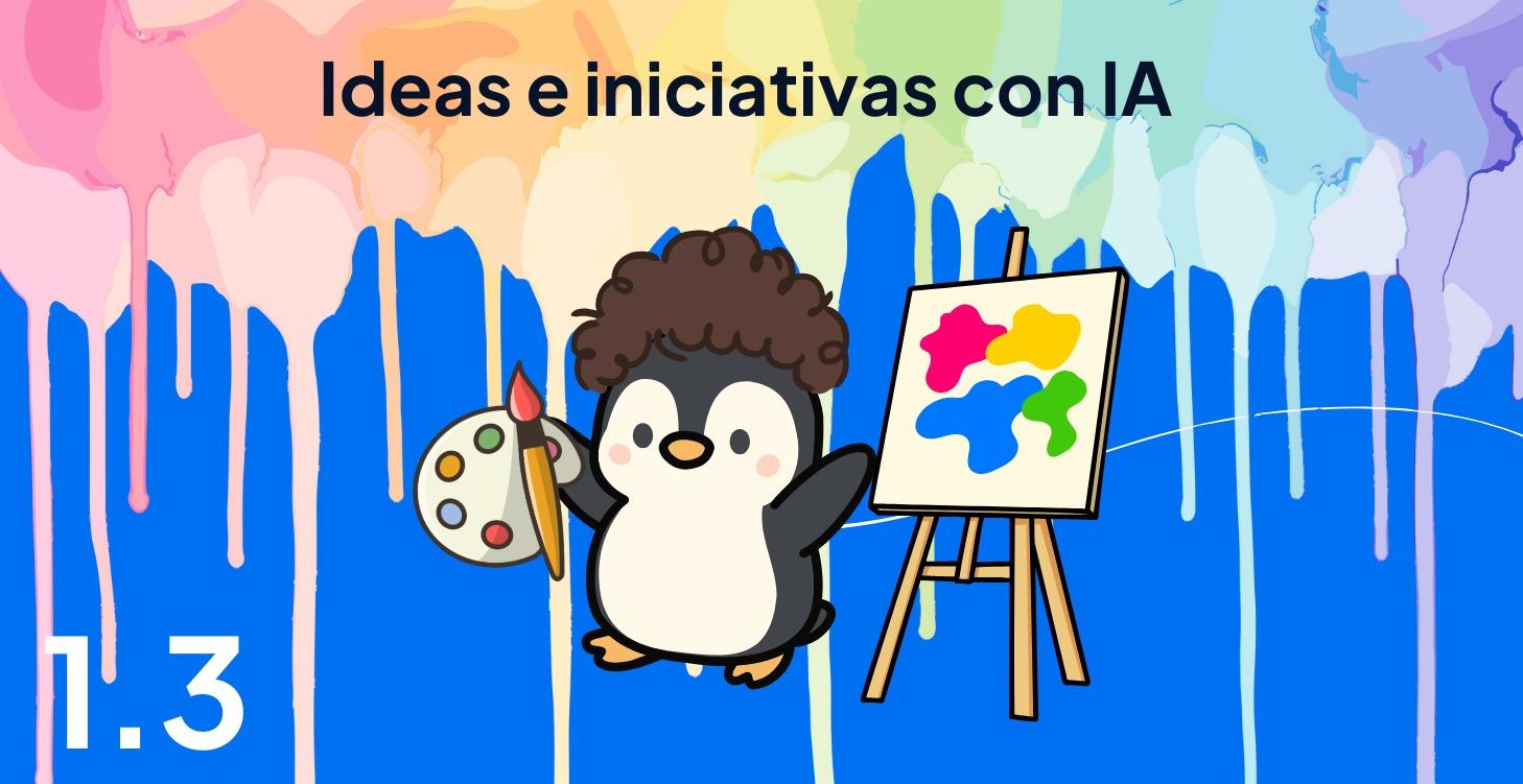 Curso 1.3 ¿Qué puedes hacer con IA?