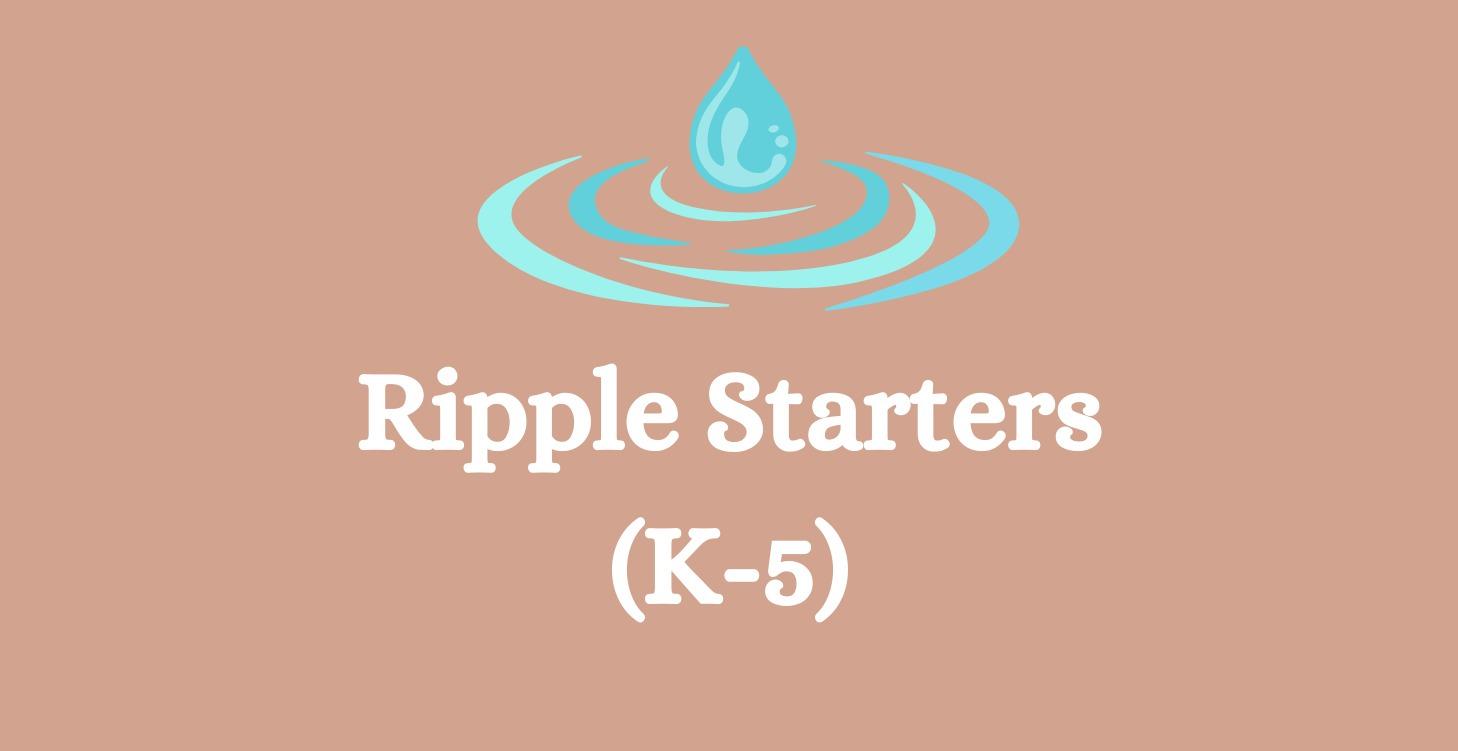 Ripple Sparks (K-5th grade)