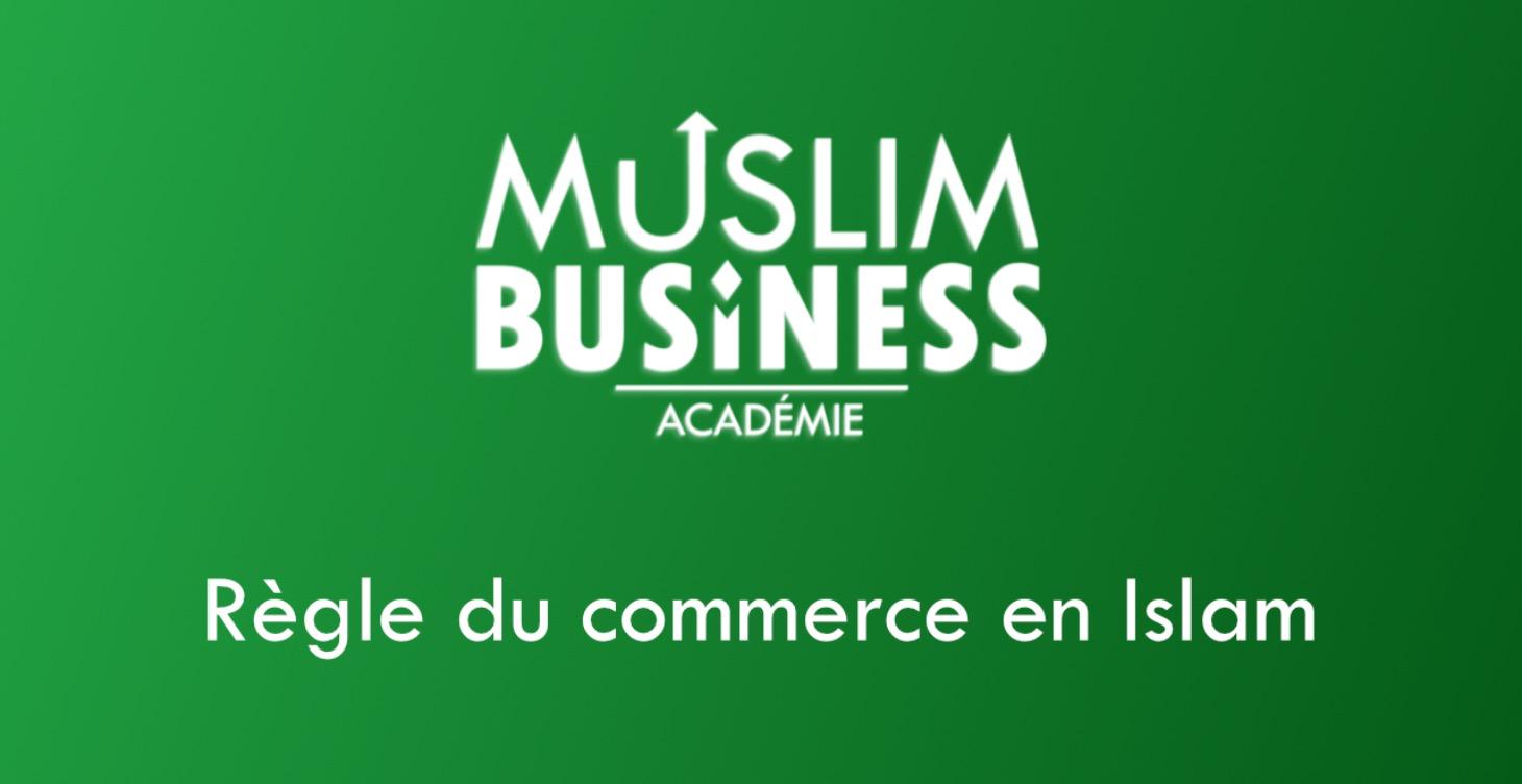 Règle du commerce en Islam