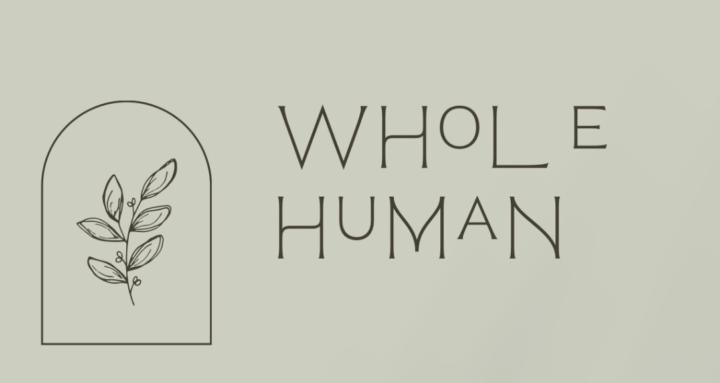 Whole Human