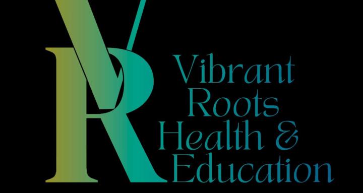 Vibrant Roots Health&Education