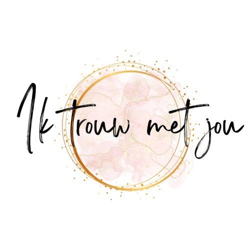 Ik trouw Met jou