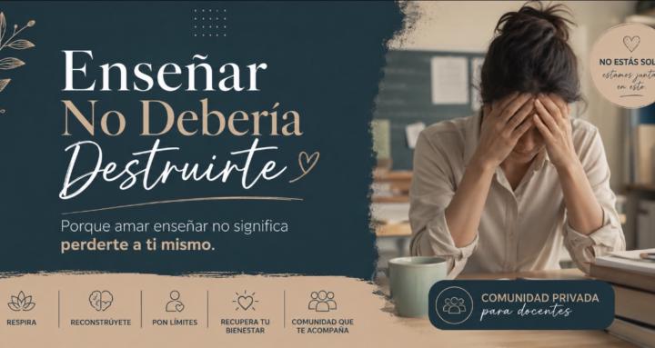 Enseñar No Debería Destruirte