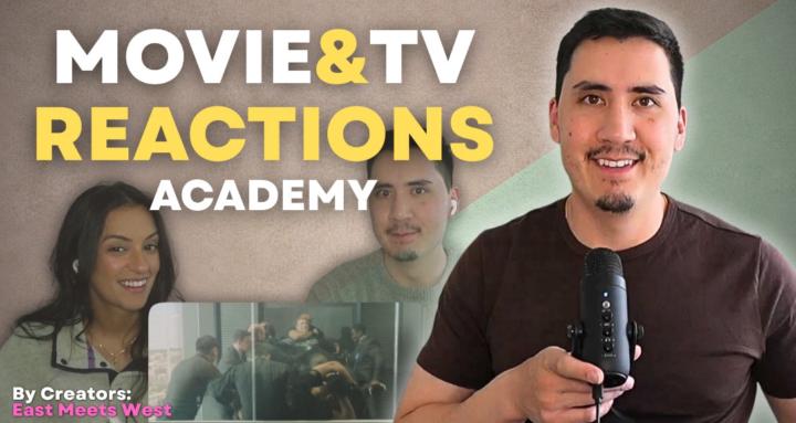 Movie & TV Reactions Academy
