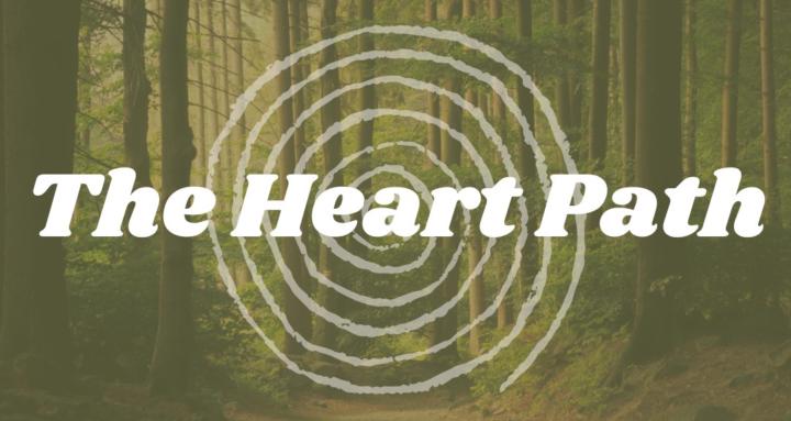 The Heart Path