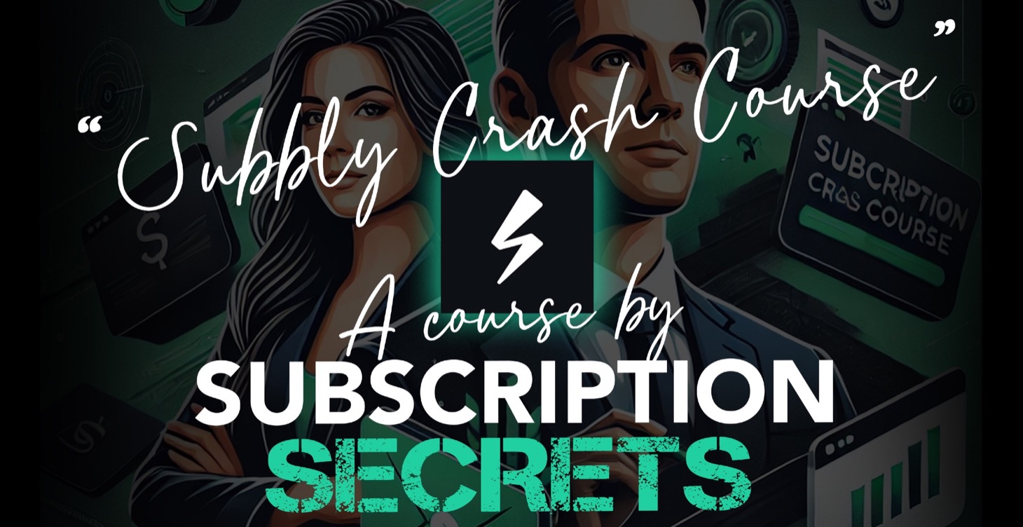 Subbly Crash Course