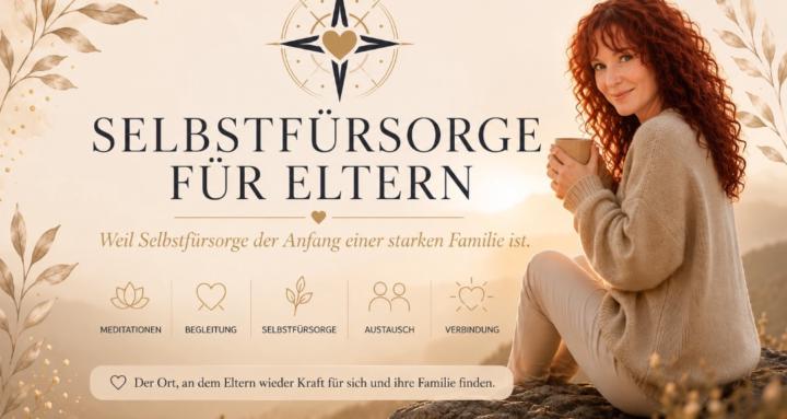 Selbstfürsorge für Eltern