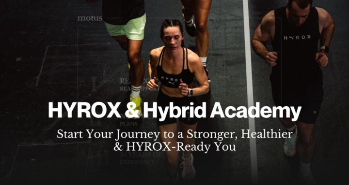 HYROX & Hybrid Academy 