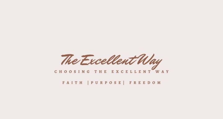 The Excellent Way