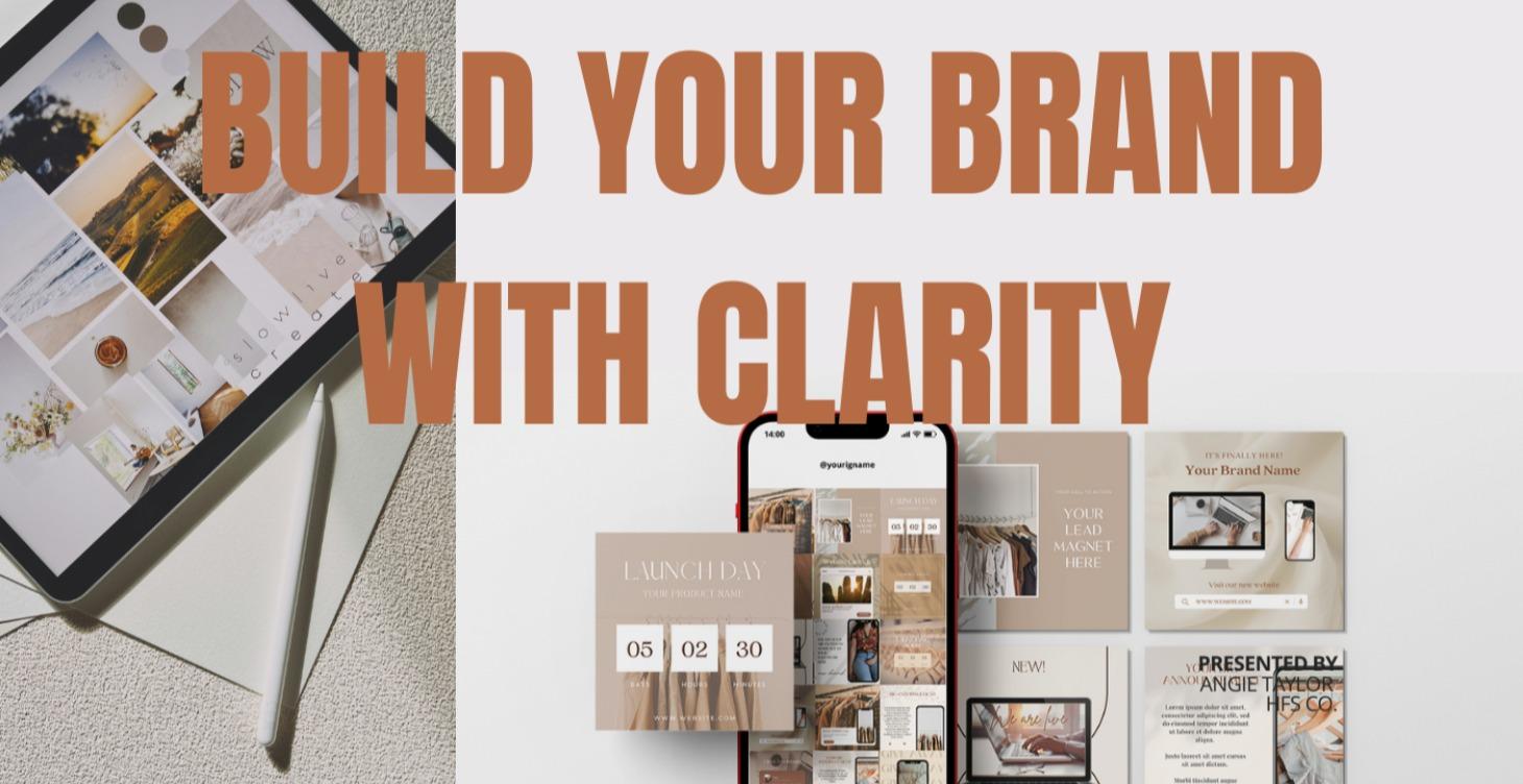 Build Your Brand with Clarity