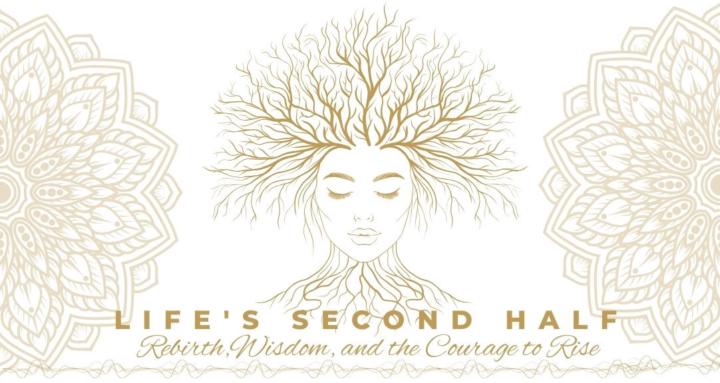 Life's Second Half