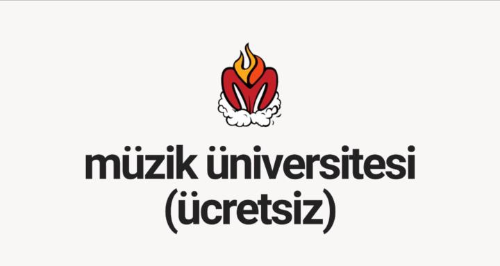 Müzik Üniversitesi (Ücretsiz)