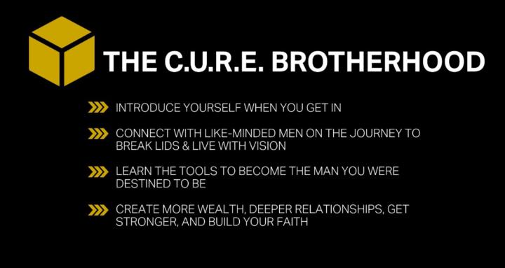 The C.U.R.E Brotherhood