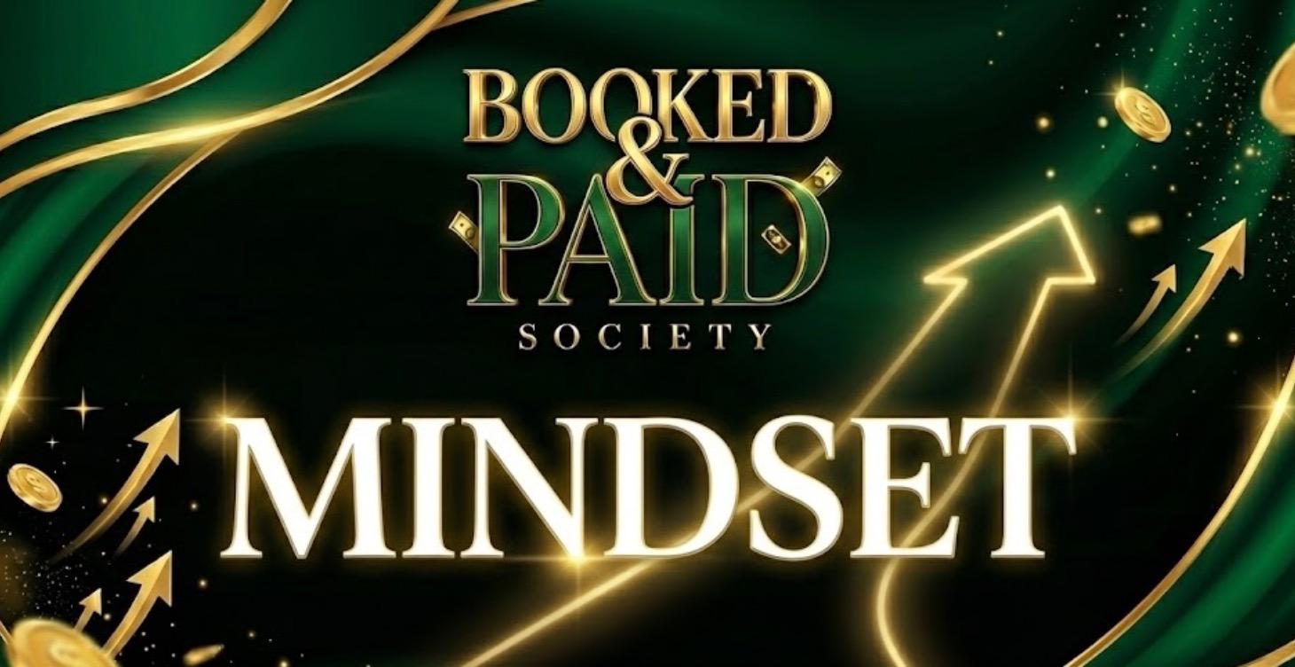 ✨Build Your Booked & Paid Mindset✨